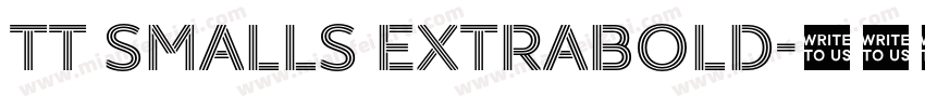 TT Smalls ExtraBold字体转换